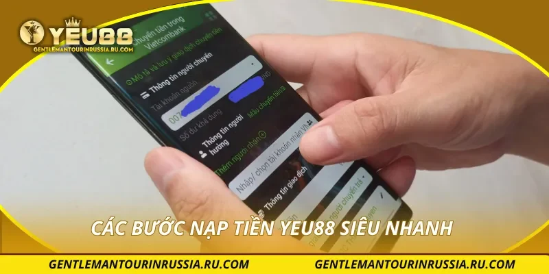 Các bước nạp tiền YEU88 siêu nhanh
