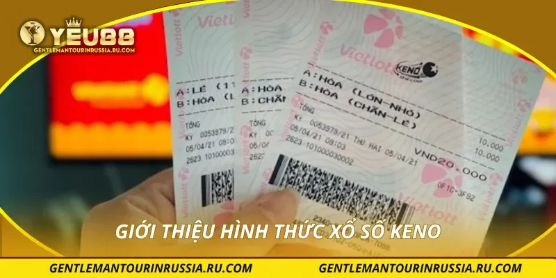 Giới thiệu hình thức xổ số Keno