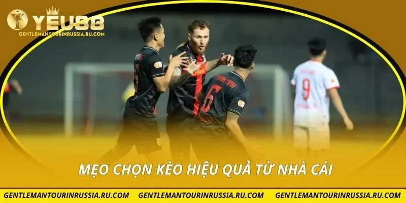 Mẹo chọn kèo hiệu quả từ nhà cái
