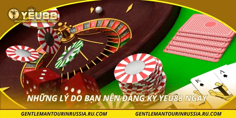 Những lý do bạn nên đăng ký YEU88 ngay